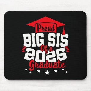 Big Sis Of A 2025 Graduate Cl Senior Graduation Gr Mouse Mat
