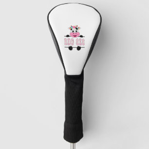 Big Sis Of The Birthday Girl Cow Sister Family Par Golf Head Cover