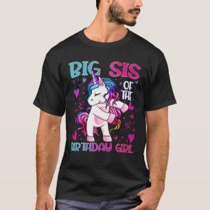Big Sis Of The Birthday Girl Flossing Unicorn Big T-Shirt