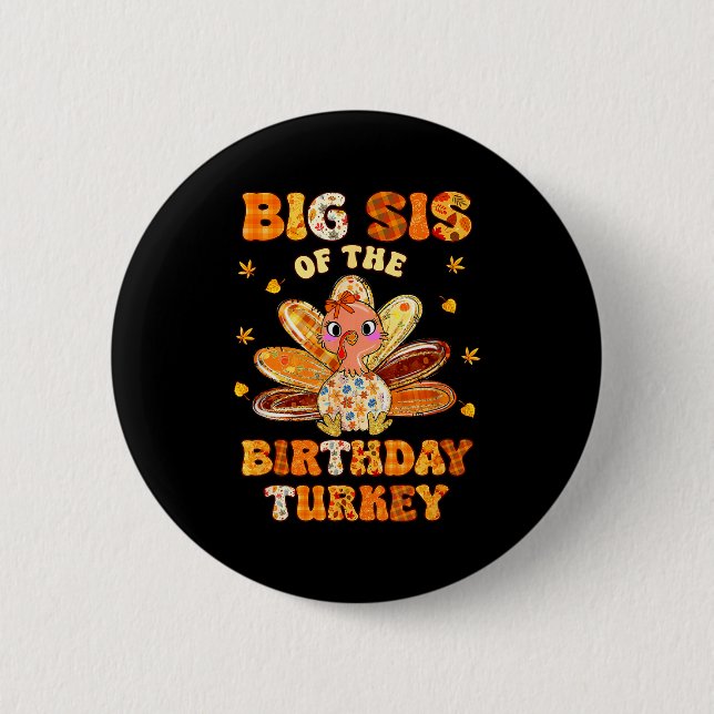 Big Sis Of The Birthday Turkey Bow Family Matching 6 Cm Round Badge (Front)