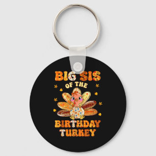 Big Sis Of The Birthday Turkey Bow Family Matching Key Ring