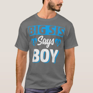 Big Sis Says Boy Cute Gender Reveal Team Blue Baby T-Shirt