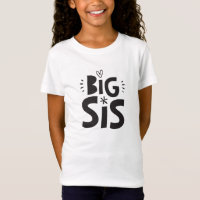 BIG SIS T-SHIRT modern bold fun chunky scandi type