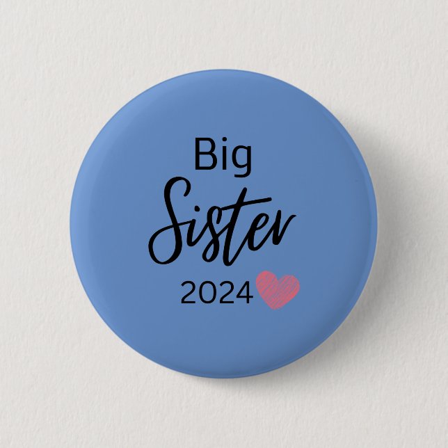 big sister 2024 6 cm round badge (Front)
