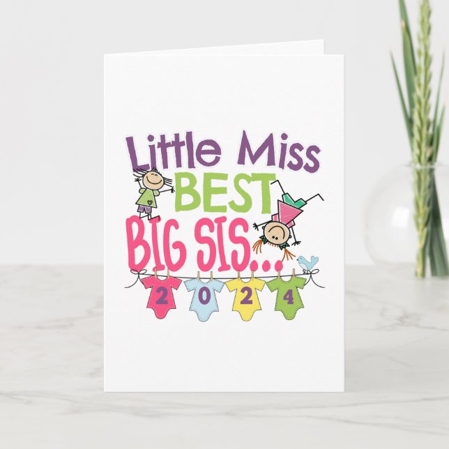 Big Sister 2024 - Little Miss Best Big Sis Card (Front)