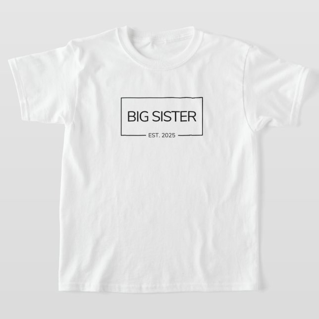 Big Sister 2025 new baby sibling first time sister T-Shirt (Laydown)