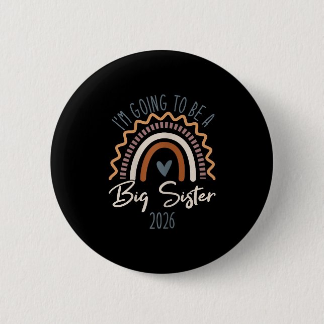 Big Sister 2026 Girls Rainbow Big Sis Sibling  6 Cm Round Badge (Front)