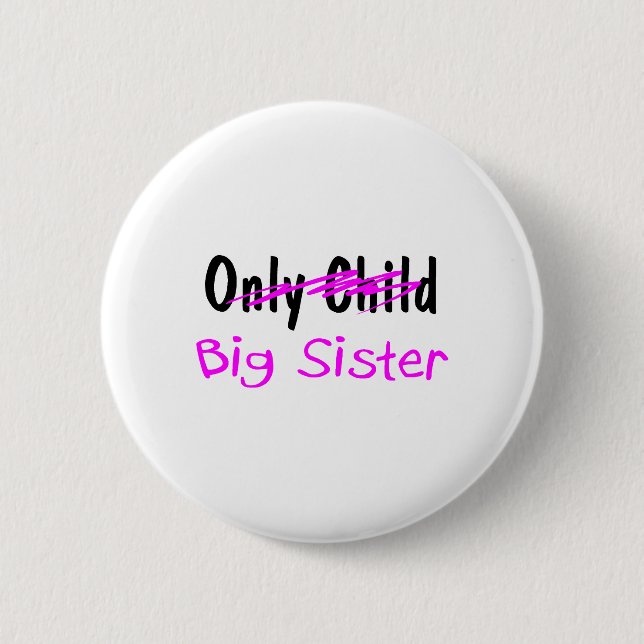 Big Sister 6 Cm Round Badge (Front)