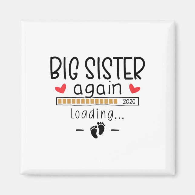 Big Sister Again 2026 Baby 3 Pregnancy Announcemen Magnet (Front)