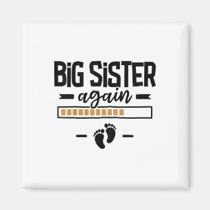 Big Sister Again - 3rd Baby Pregnancy Announcement Magnet