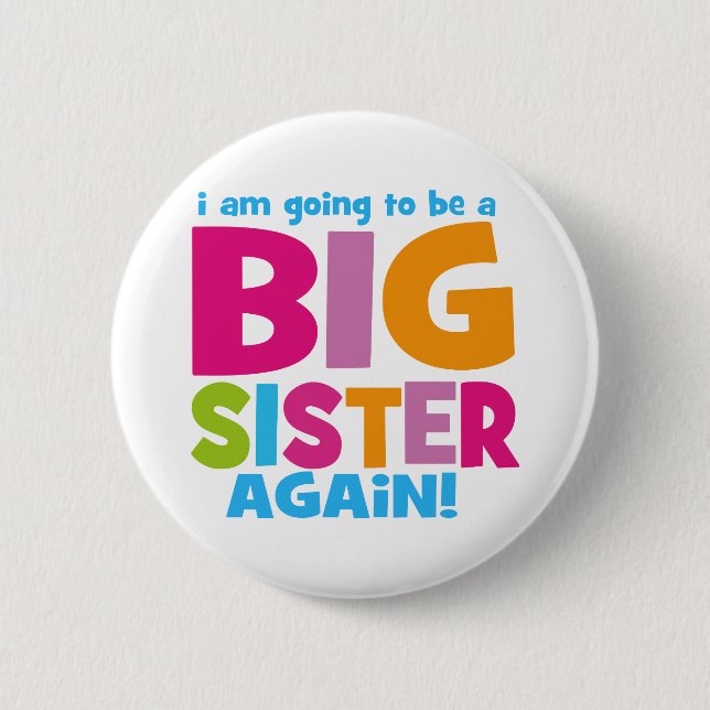 Big Sister Again 6 Cm Round Badge (Front)