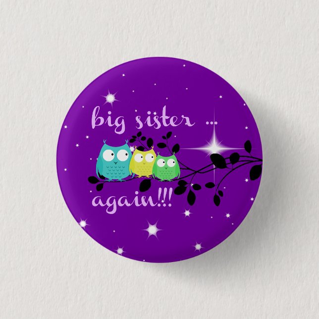 Big Sister ... AGAIN!!!  button! 3 Cm Round Badge (Front)