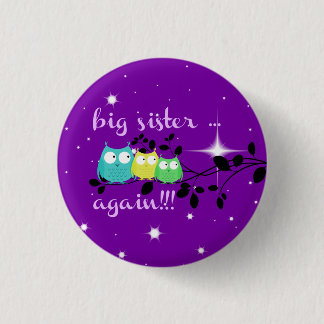 Big Sister ... AGAIN!!!  button! 3 Cm Round Badge