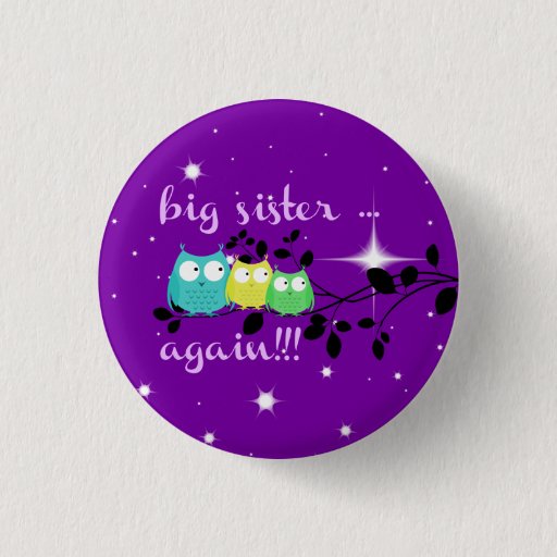 Image of Big Sister ... AGAIN!!! button! 3 Cm Round Badge