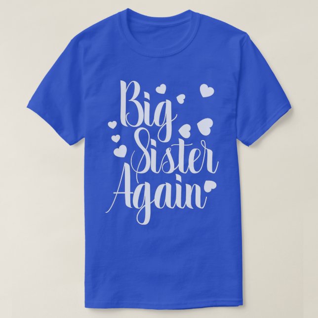 Big Sister Again  T-Shirt (Design Front)