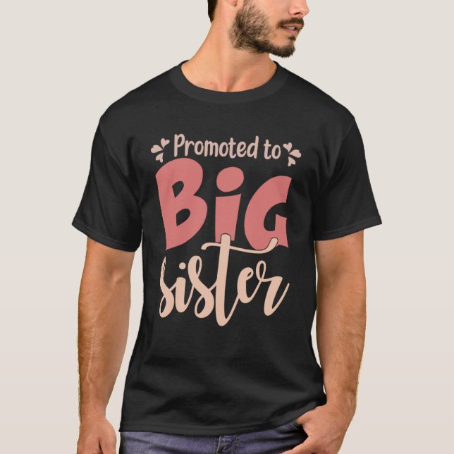 big sister announcement Promoted to big sister Lit T-Shirt (Front)