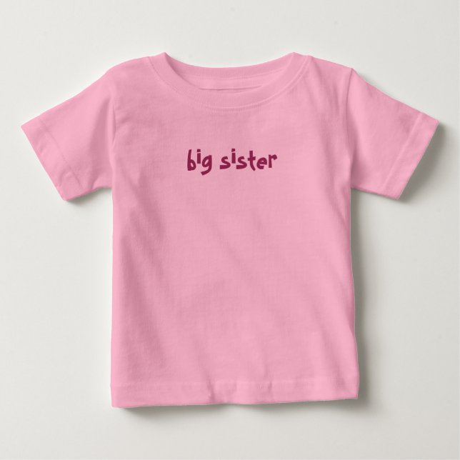 big sister  baby T-Shirt (Front)