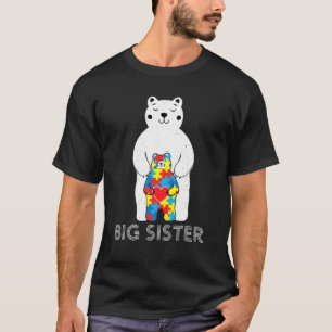 Big Sister Bear Autism Awareness Love Support Mum T-Shirt