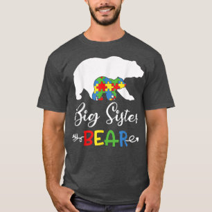 Big Sister Bear Puzzle Autism Awareness Gifts 468 T-Shirt