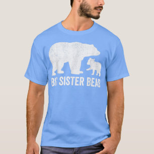 Big Sister Bear Shirts, Funny One Cub Sibling Sis T-Shirt