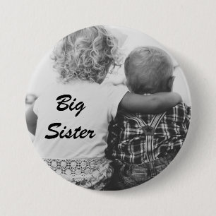Big Sister Black and White Photo Button