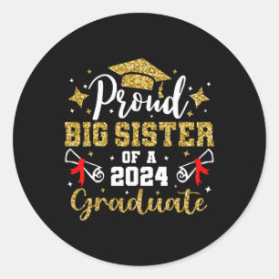 Big Sister Cl Of 2024 Graduate Senior Graduation  Classic Round Sticker