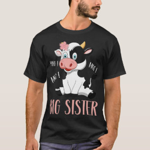 Big Sister Cow Cute Cow Farmer Birthday Matching F T-Shirt