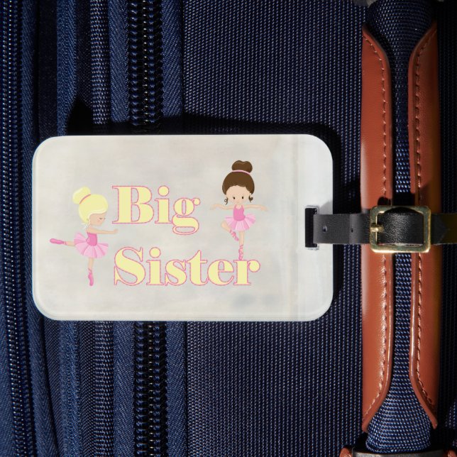 Big Sister Dancing Ballerina    Luggage Tag (Front Insitu 4)