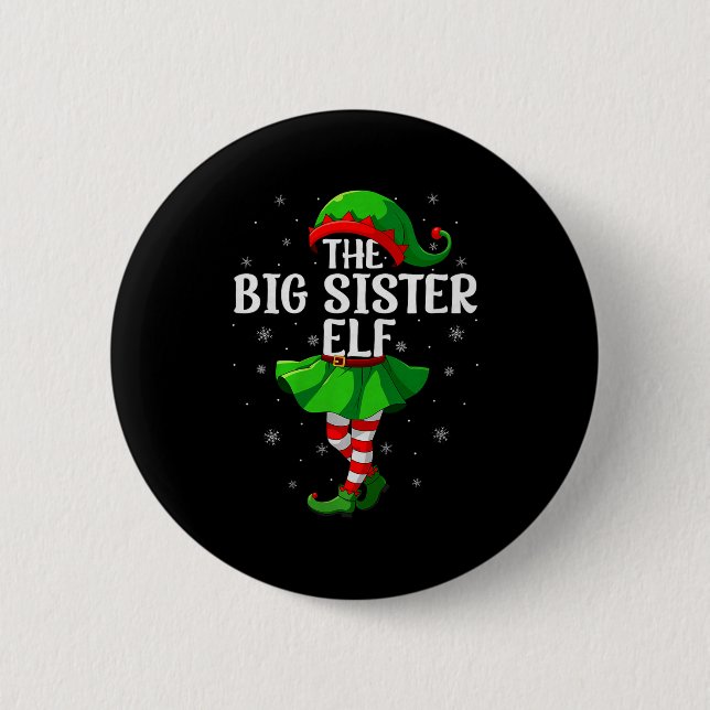 Big Sister Elf Christmas Girls Women Elf Squad Xma 6 Cm Round Badge (Front)