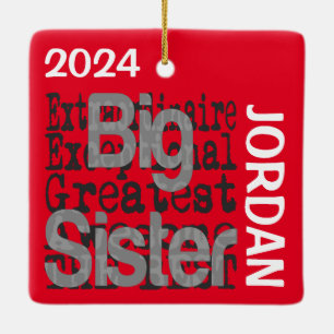 Big Sister Extraordinaire CUSTOM Ceramic Ornament