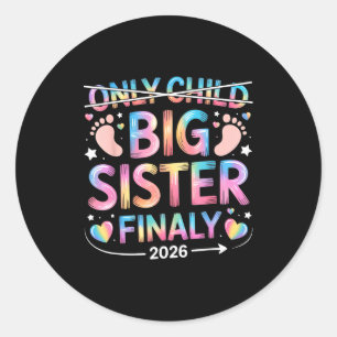 Big Sister Finally Announcement Classic Round Sticker