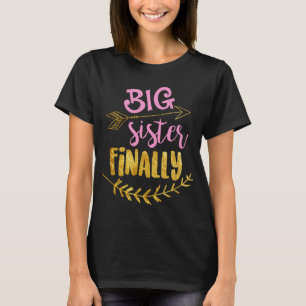 Big Sister Finally Black T-shirt