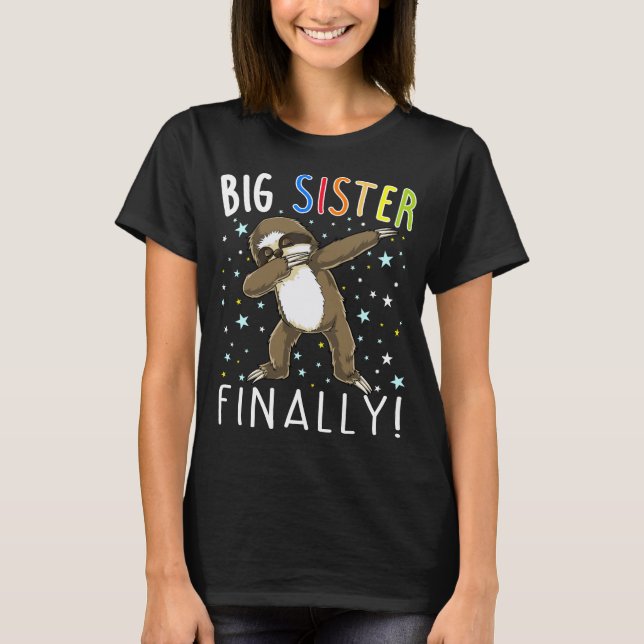 Big Sister Finally Sloth Shirt - Sloth shirt (Front)