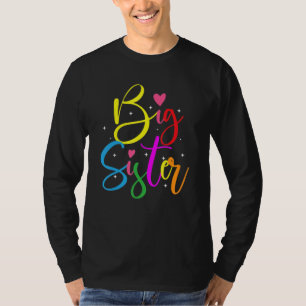 Big Sister for Big sister with a younger Brother o T-Shirt