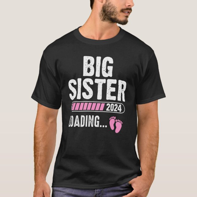Big Sister Loading 2024 Baby Announcement Promoted T-Shirt (Front)