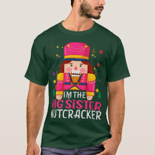 Big Sister Nutcracker Matching Family Group Christ T-Shirt