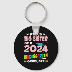 Big Sister Of 2024 Kindergarten Graduate Graduatio Key Ring