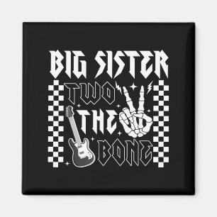 Big Sister of The Bad Two the Bone Birthday 2 Magnet