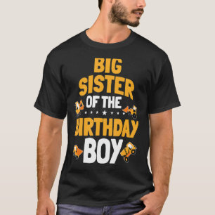 Big Sister Of The Birthday Boy Construction Worker T-Shirt