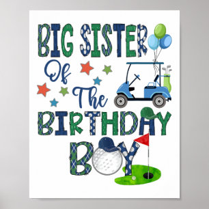 Big Sister Of The Birthday Boy Hole In One Golf Lo Poster