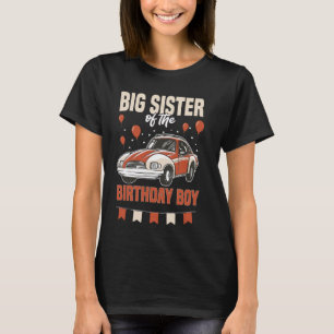 Big Sister of The Birthday Boy Old Car T-Shirt
