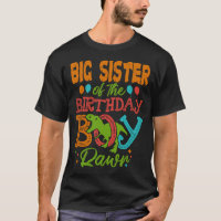 BIG SISTER Of The Birthday Boy Rawr Dinosaur