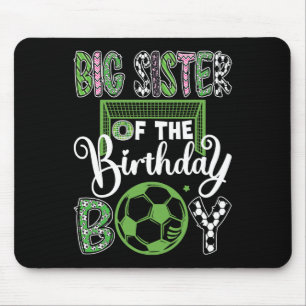 Big Sister Of The Birthday Boy Soccer Player Birth Mouse Mat