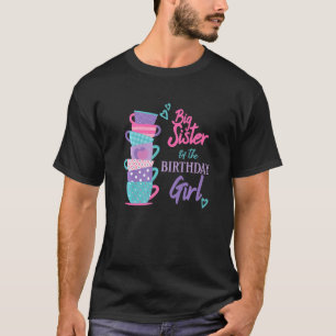 Big Sister Of The Birthday Girl Tea Party Matching T-Shirt