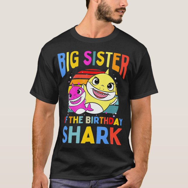 Big Sister Of The Birthday Shark Sis Matching Fami T-Shirt (Front)