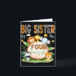 Big Sister Of The Four Ever Wild Safari 4th Birthd Card<br><div class="desc">Big Sister Of The Four Ever Wild Safari 4th Birthday Boy</div>