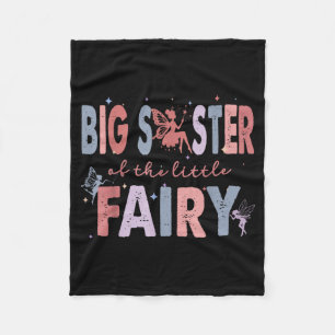 Big Sister of The Little Fairy First Birthday Girl Fleece Blanket
