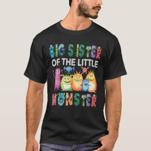 Big Sister Of The Little Monster Kids 1St Birthday T-Shirt