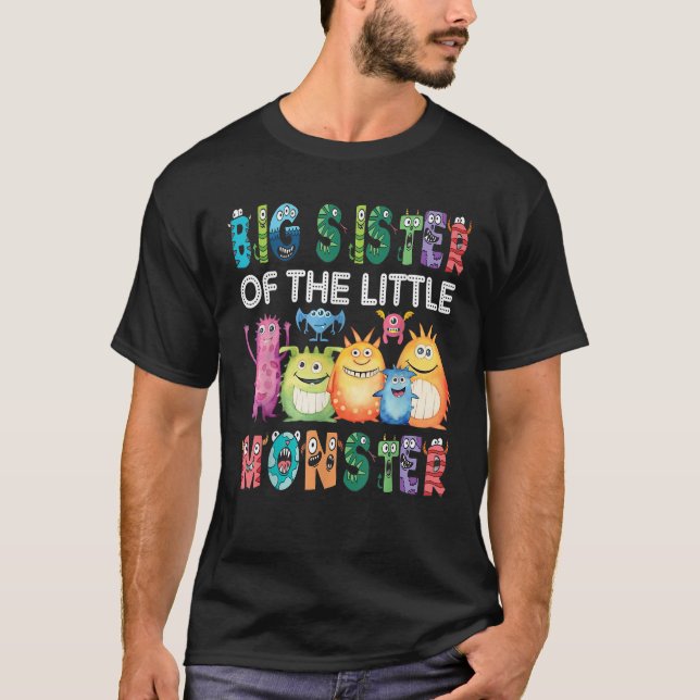 Big Sister Of The Little Monster Kids 1St Birthday T-Shirt (Front)