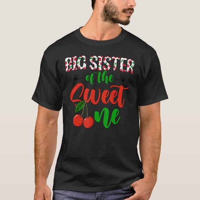 Big Sister Of The Sweet One Family Theme Cherry 1s T-Shirt (Front)